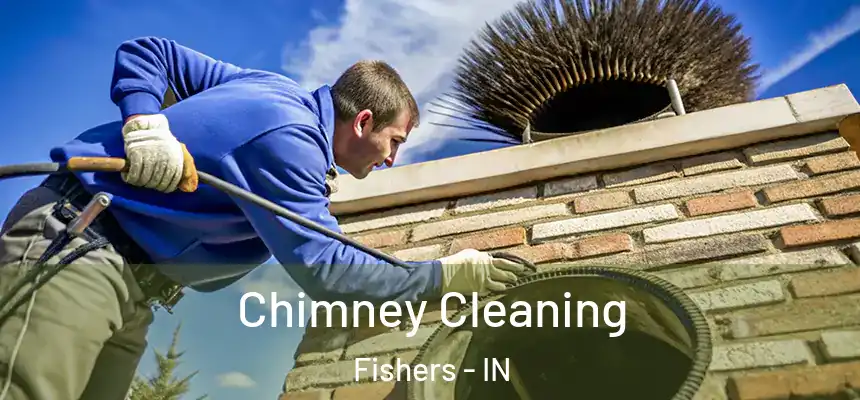 Chimney Cleaning Fishers - IN